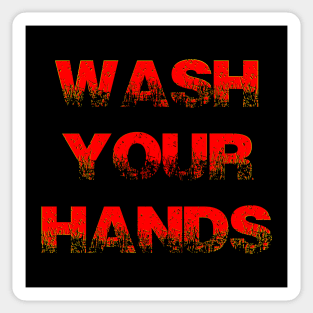 WASH YOUR HANDS Sticker